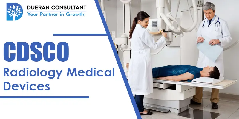 CDSCO Radiology Medical Devices License